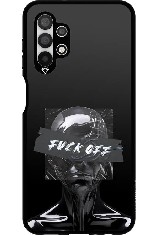 Fuck OFF - Samsung Galaxy A13 4G