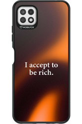 I accept to be rich - Samsung Galaxy A22 5G