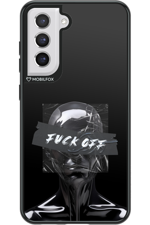 Fuck OFF - Samsung Galaxy S21 FE