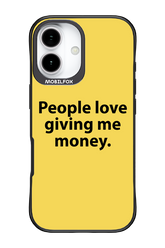 People love giving me money - Apple iPhone 17