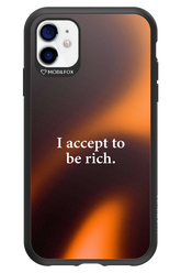 I accept to be rich - Apple iPhone 11