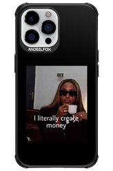 I literally create money - Apple iPhone 13 Pro Max
