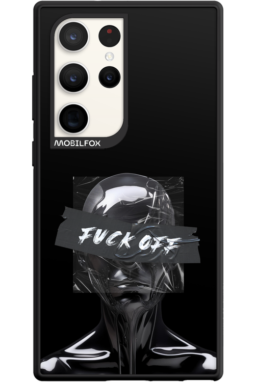 Fuck OFF - Samsung Galaxy S23 Ultra