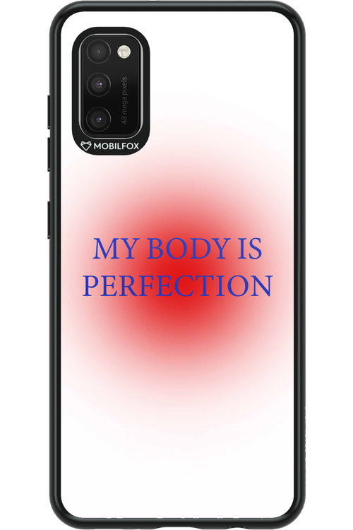 My body is perfection - Samsung Galaxy A41