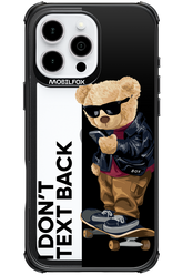 I Don’t Text Back - Apple iPhone 16 Pro Max