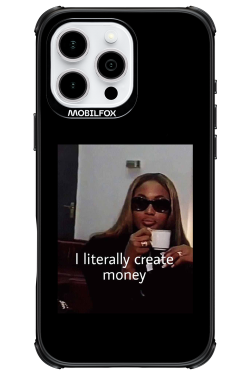 I literally create money - Apple iPhone 16 Pro Max