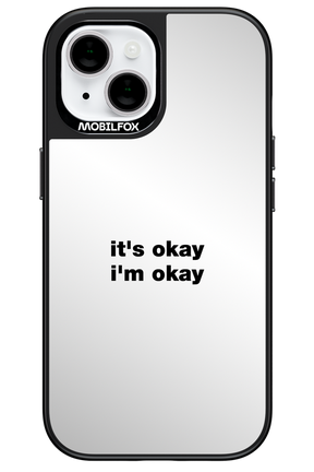 It_s Okay Mirror - Apple iPhone 15