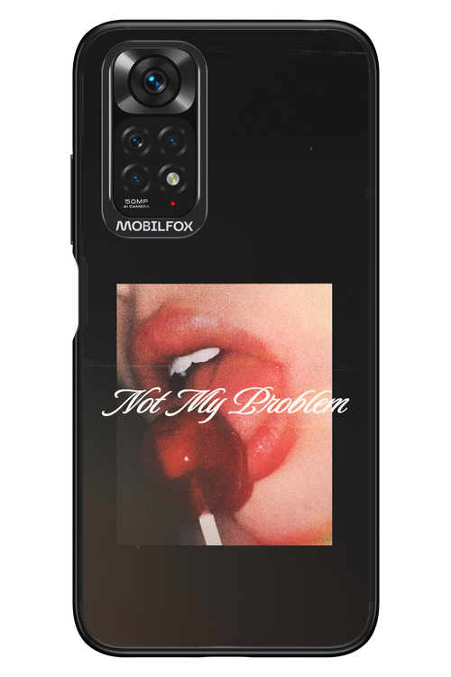 Not My Problem II 2.0 - Xiaomi Redmi Note 11/11S 4G