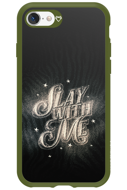 Slay with Me - Apple iPhone 8