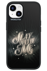 Slay with Me - Apple iPhone 14