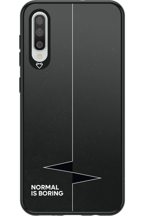 Normal Is Boring - Samsung Galaxy A50