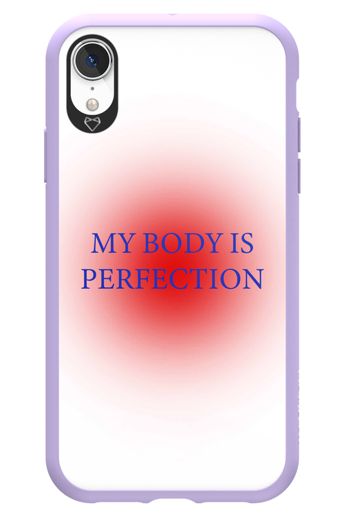 My body is perfection - Apple iPhone XR