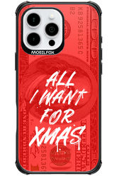 ALL I WANT FOR XMAS - Apple iPhone 16 Pro Max