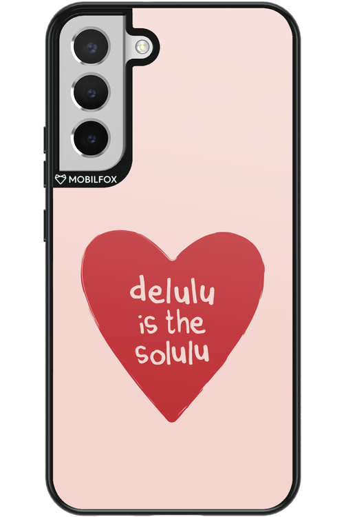 Delulu Love - Samsung Galaxy S22+