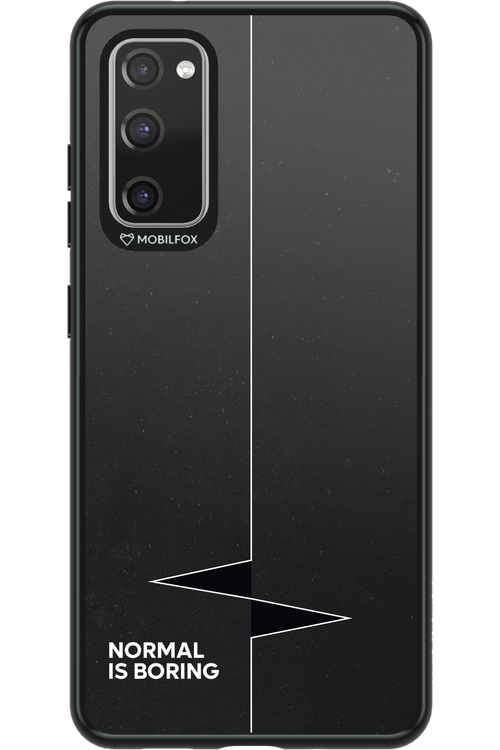 Normal Is Boring - Samsung Galaxy S20 FE