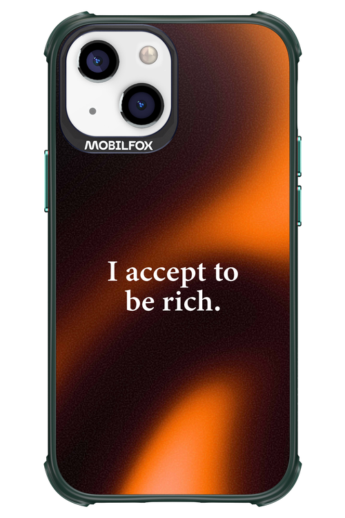 I accept to be rich - Apple iPhone 13 Mini