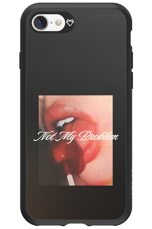 Not My Problem II 2.0 - Apple iPhone 7