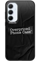 Overpriced Phone Case 2.0 - Samsung Galaxy A35