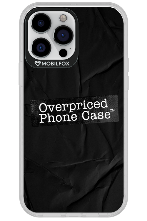 Overpriced Phone Case 2.0 - Apple iPhone 13 Pro Max
