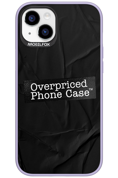 Overpriced Phone Case 2.0 - Apple iPhone 15 Plus