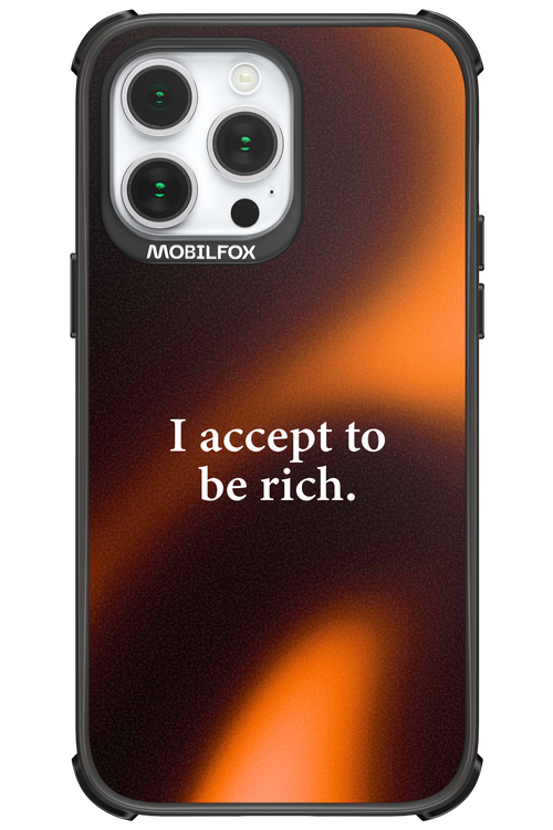 I accept to be rich - Apple iPhone 14 Pro Max
