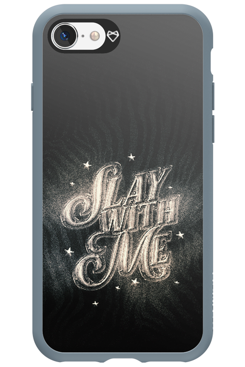 Slay with Me - Apple iPhone SE 2020