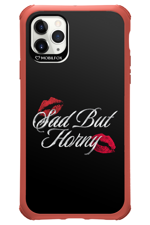 Sad But Horny 2.0 - Apple iPhone 11 Pro Max