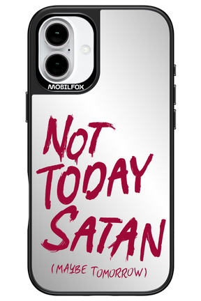 Not Today Mirror - Apple iPhone 16 Plus