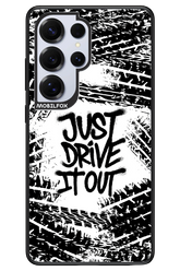 Drive It Out 2.0 - Samsung S25 Ultra