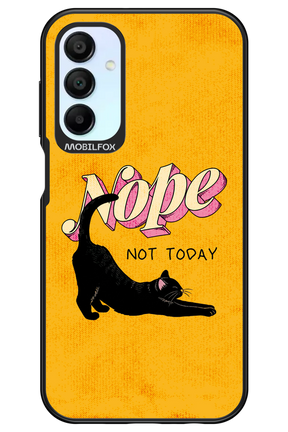 Nope, Not Today 2.0 - Samsung Galaxy A15