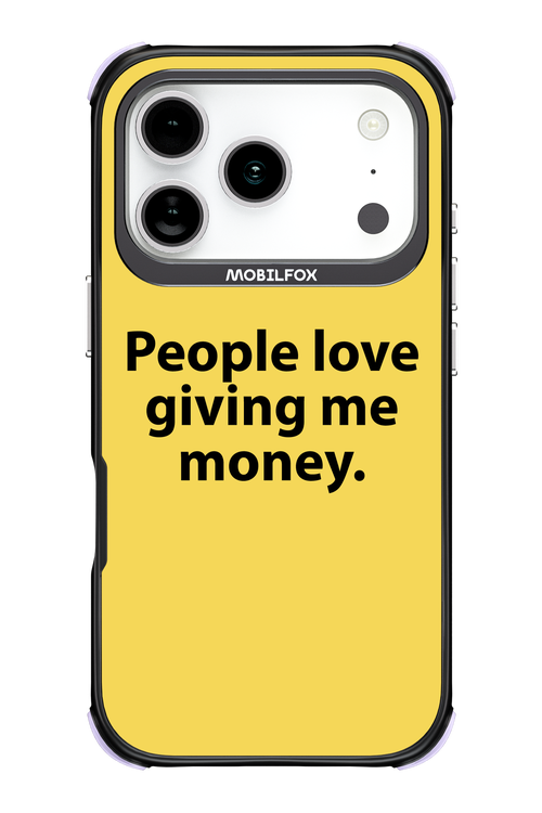 People love giving me money - Apple iPhone 17 Pro