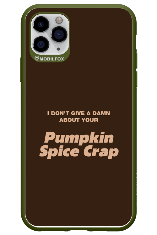 P-Spice Crap - Apple iPhone 11 Pro Max