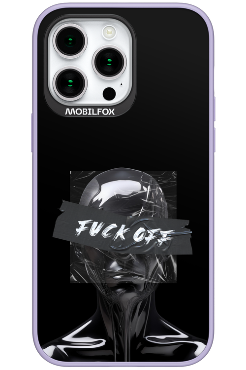 Fuck OFF - Apple iPhone 15 Pro Max