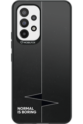 Normal Is Boring - Samsung Galaxy A53