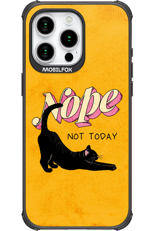 Nope, Not Today 2.0 - Apple iPhone 15 Pro Max