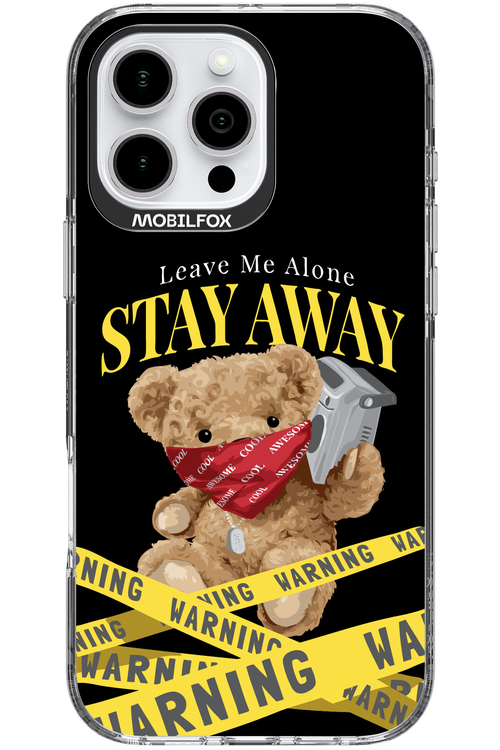 Stay Away - Apple iPhone 16 Pro Max