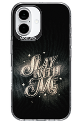 Slay with Me - Apple iPhone 16