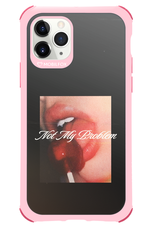 Not My Problem II 2.0 - Apple iPhone 11 Pro