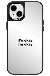 It_s Okay Mirror - Apple iPhone 15 Plus
