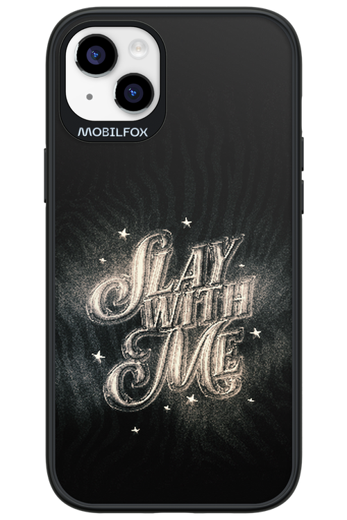 Slay with Me - Apple iPhone 14 Plus