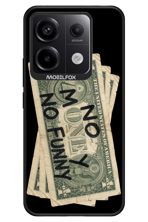 No Money No Funny 2.0 - Xiaomi Redmi Note 13 Pro 5G