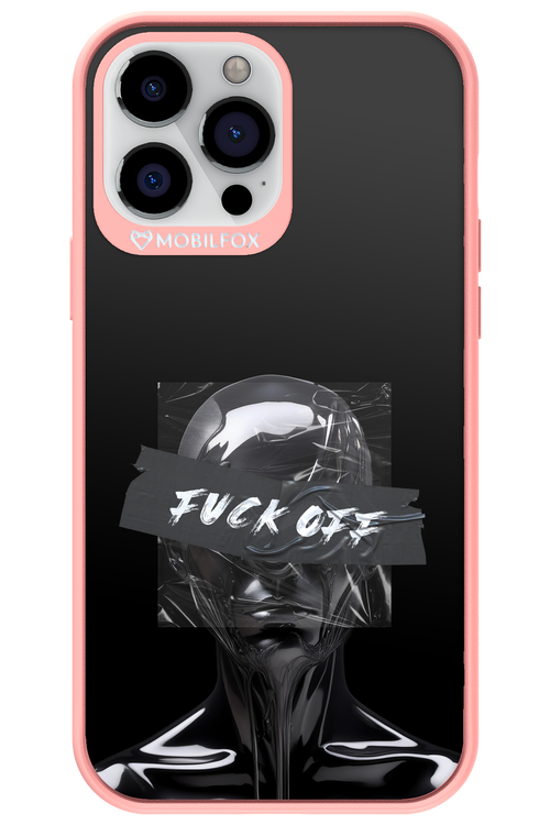 Fuck OFF - Apple iPhone 13 Pro Max