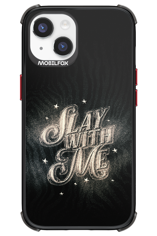 Slay with Me - Apple iPhone 14