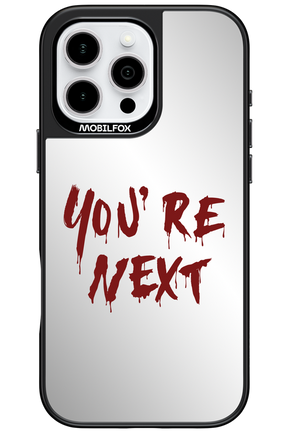 You're Next (Mirror) - Apple iPhone 16 Pro Max