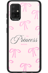 Princess Material - Samsung Galaxy A51