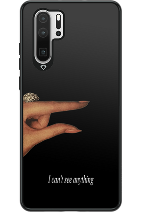 I can't see anything 2.0 - Huawei P30 Pro