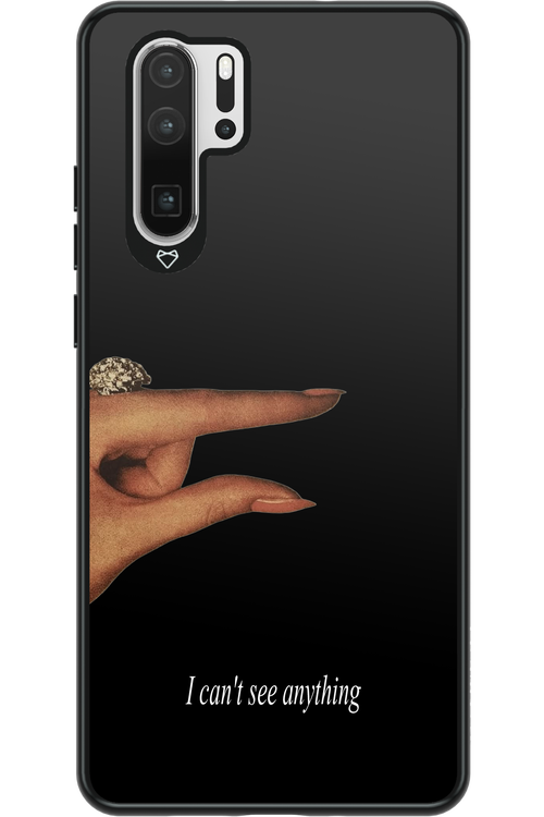 I can't see anything 2.0 - Huawei P30 Pro