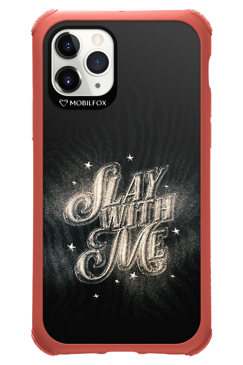 Slay with Me - Apple iPhone 11 Pro