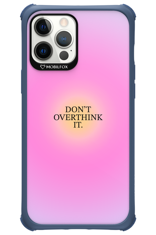 Don't Overthink It - Apple iPhone 12 Pro Max