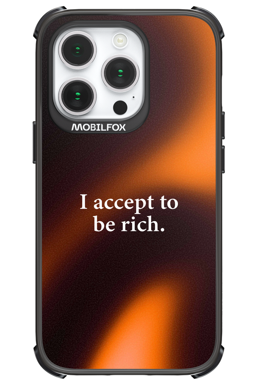 I accept to be rich - Apple iPhone 14 Pro